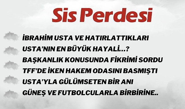 31.05.2023 SİS PERDESİ