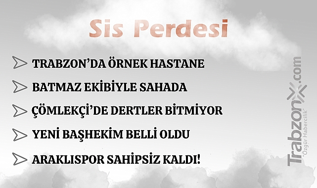 16.07.2025 SİS PERDESİ