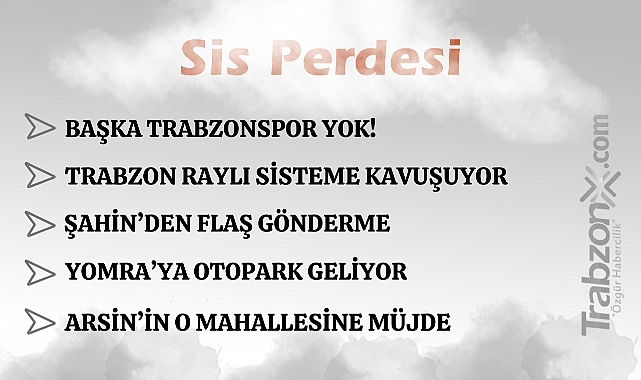 12.09.2025 SİS PERDESİ