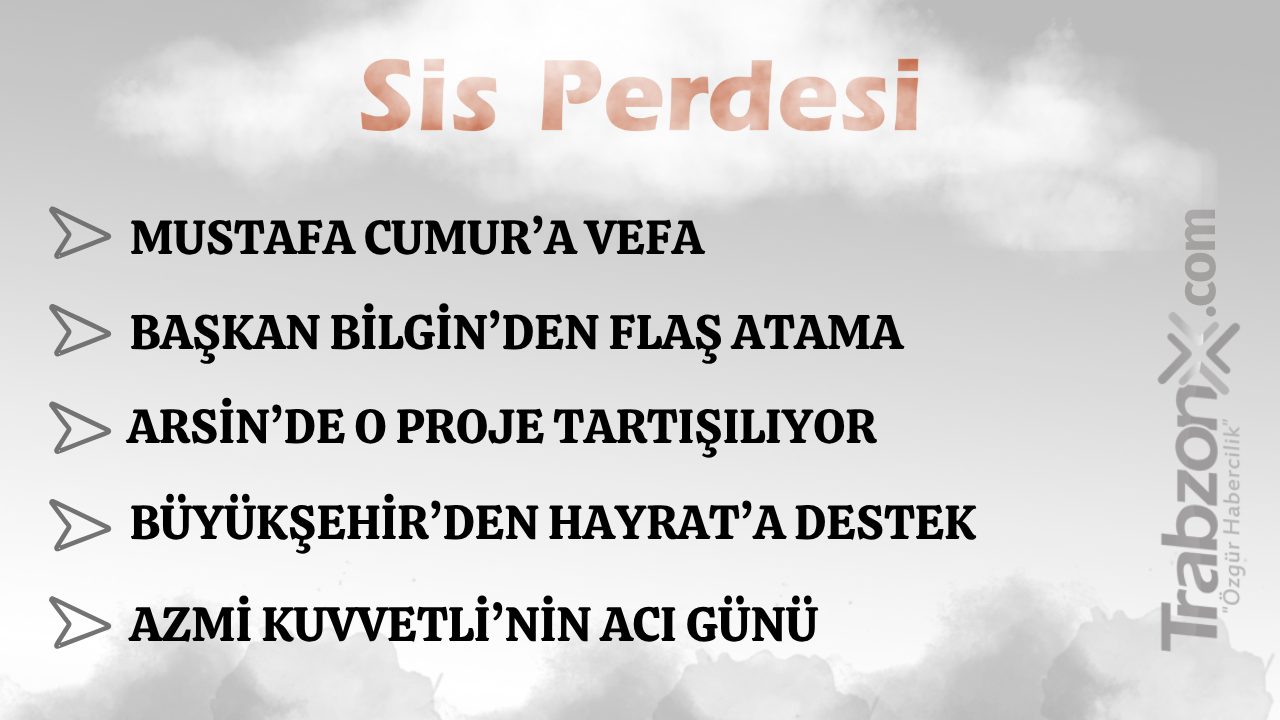 17.05.2026 SİS PERDESİ