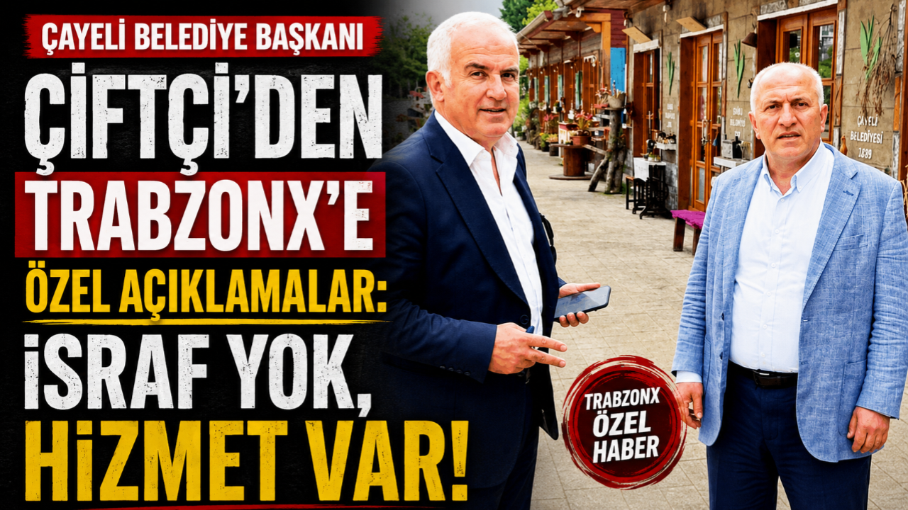 BAŞKAN ÇİFTÇİ: İSRAF YOK, HİZMET VAR!