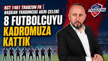 ÇELEBİ: 8 FUTBOLCUYU KADROMUZA KATTIK