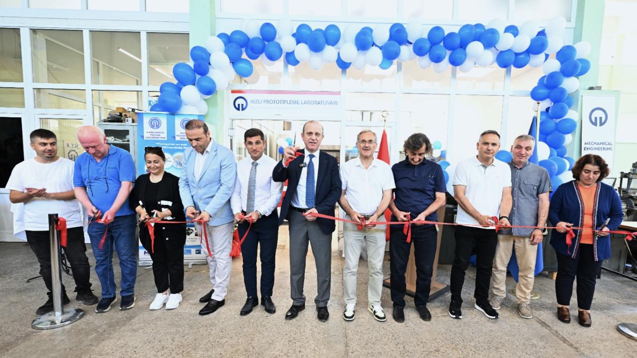 KTÜ’DE, HIZLI PROTOTİPLEME LABORATUVARI AÇILDI