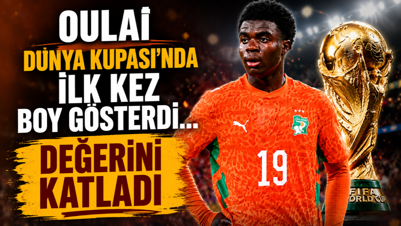 OULAİ DÜNYA KUPASI'NDA İLK KEZ BOY GÖSTERDİ... DEĞERİNİ KATLADI