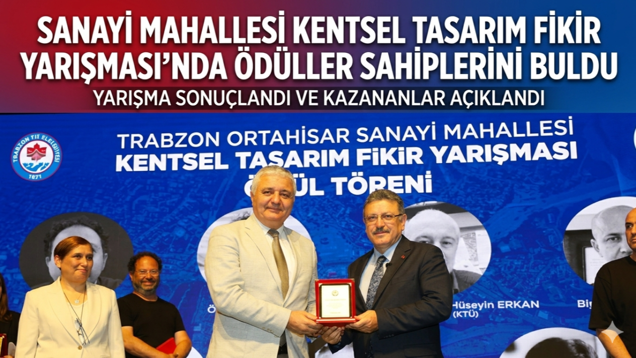 SANAYİ MAHALLESİ KENTSEL TASARIM FİKİR YARIŞMASI'NDA ÖDÜLLER SAHİPLERİNİ BULDU