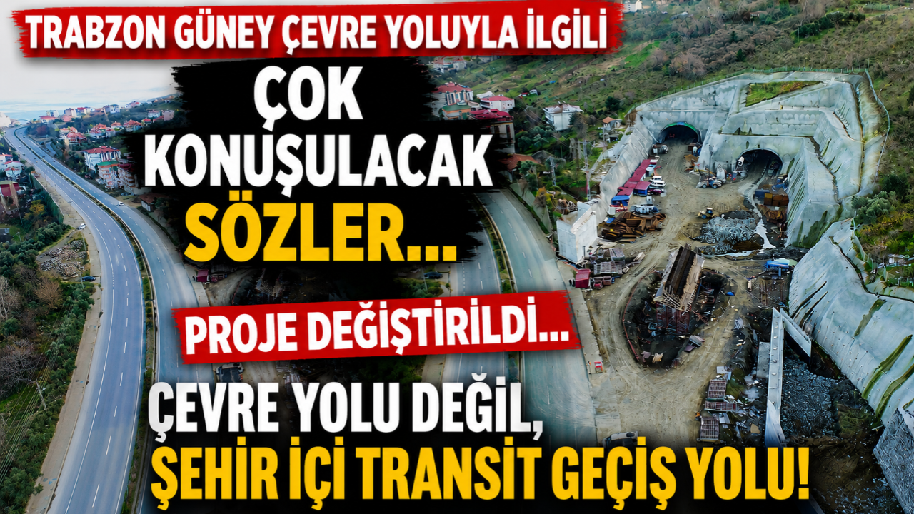 TRABZON GÜNEY ÇEVRE YOLUYLA İLGİLİ ÇOK KONUŞULACAK SÖZLER!