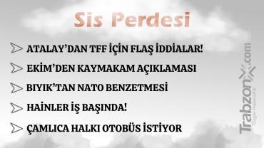 03.07.2026 SİS PERDESİ