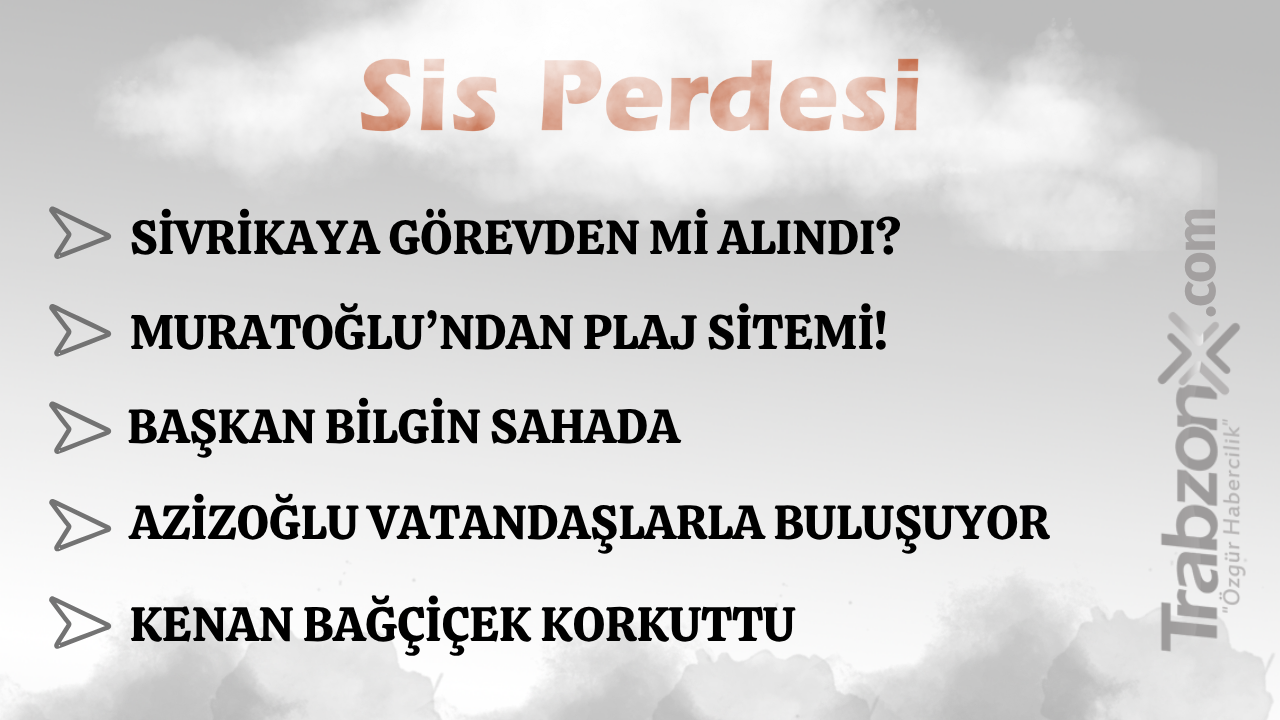 08.07.2026 SİS PERDESİ