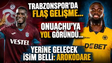 TRABZONSPOR'DA FLAŞ GELİŞME... ONUACHU'YA YOL GÖRÜNDÜ... YERİNE GELECEK İSİM BELLLİ: AROKODARE