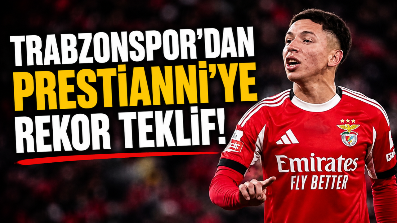 TRABZONSPOR'DAN PRESTİANNİ'YE REKOR TEKLİF!